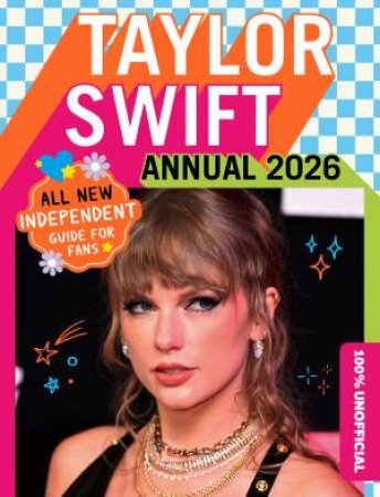 100% Unofficial Taylor Swift Annual 2026 by 100% Unofficial