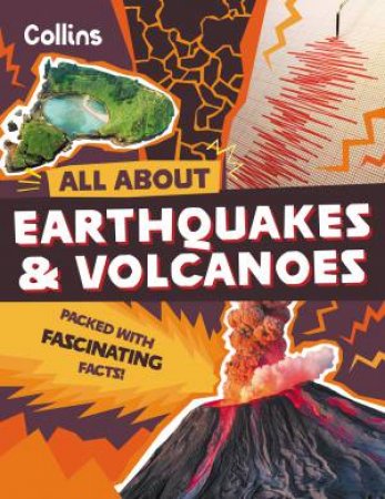 All About Earthquakes & Volcanoes by Collins Kids