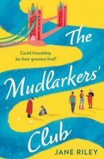 The Mudlarkers Club The brandnew for 2026 uplifting novel brimming with heartwarming connections perfect for any London lover PreOrder