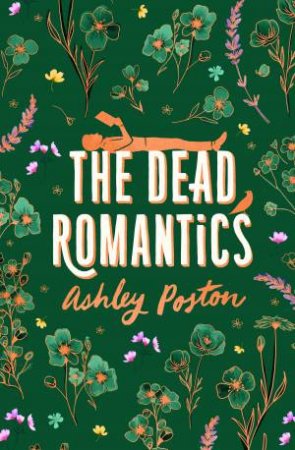 The Dead Romantics Collector's Edition by Ashley Poston