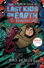 The Last Kids On Earth And The Destructors Lair