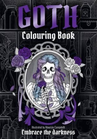 Goth Colouring Book by Maurizio Campidelli