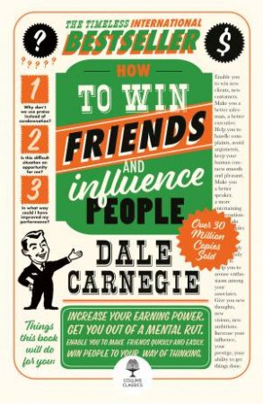 How to Win Friends and Influence People [Collins Classics] by Dale Carnegie