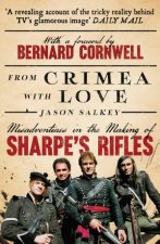 From Crimea With Love Misadventures in the Making of Sharpes Rifles