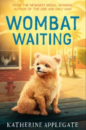 Wombat Waiting by Katherine Applegate