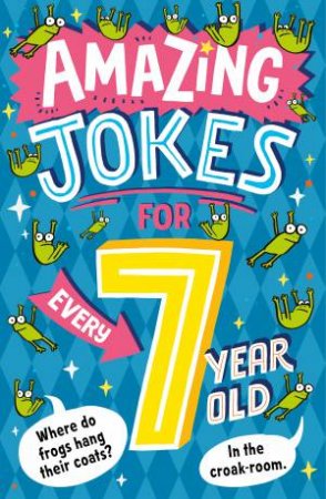 Amazing Jokes for Every 7 Year Old by Farshore