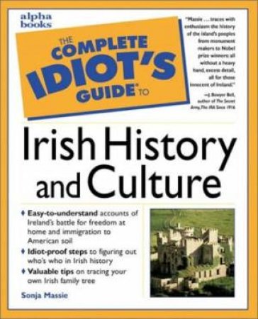 Complete Idiot's Guide To Irish History Culture by Sonja Masse