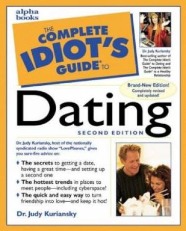 Complete Idiot's Guide To Dating by Kuriansky