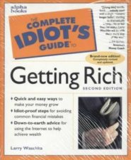 Complete Idiots Guide To Getting Rich  2 Ed