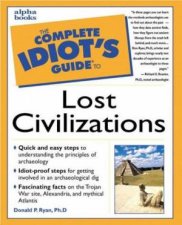 Complete Idiots Guide To Lost Civilizations