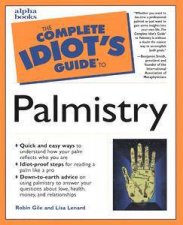 The Complete Idiots Guide To Palmistry