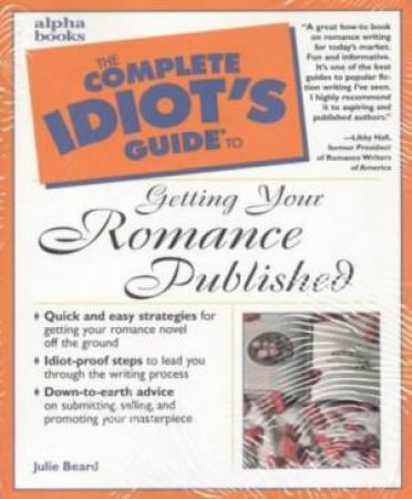 Complete Idiot's Guide To Getting Romance Published by Julie Beard