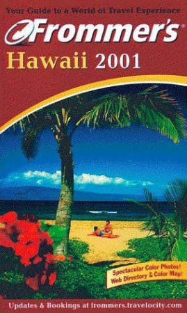 Frommer's Hawaii 2001 by Various