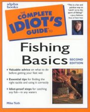 The Complete Idiots Guide To Fishing Basics
