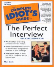 The Complete Idiots Guide To The  Perfect Interview