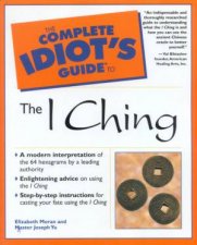 The Complete Idiots Guide To The I Ching