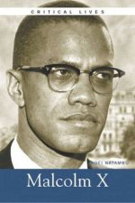 Critical Lives Malcolm X