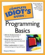 The Complete Idiots Guide To Programming Basics