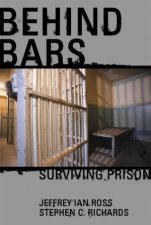 Behind Bars Surviving Prison