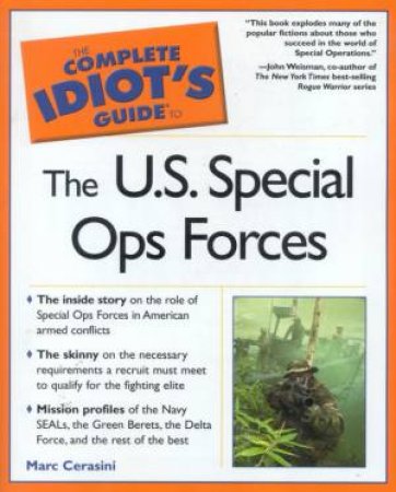 The Complete Idiot's Guide To US Special Operations Forces by Mark Cerasini