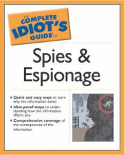 The Complete Idiots Guide To Spies And Espionage