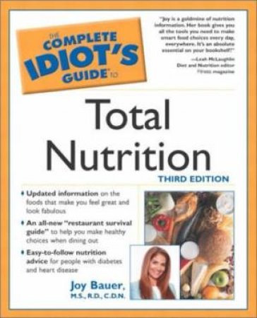 Complete Idiot's Guide To Total Nutrition by Bauer