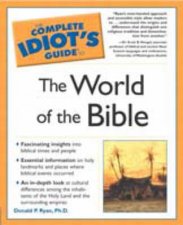 The Complete Idiots Guide To The World Of The Bible