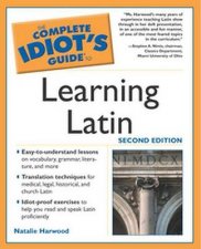 The Complete Idiots Guide To Learning Latin