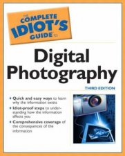 The Complete Idiots Guide To Digital Photography