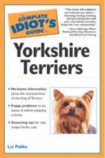 The Complete Idiots Guide To Yorkshire Terriers