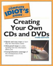 The Complete Idiots Guide To Creating CDs  DVDs