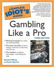 Complete Idiots Guide To Gambling Like A Pro