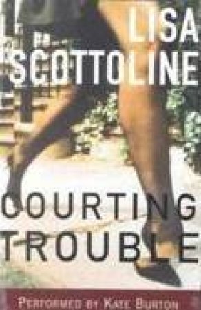Courting Trouble - Cassette by Lisa Scottoline