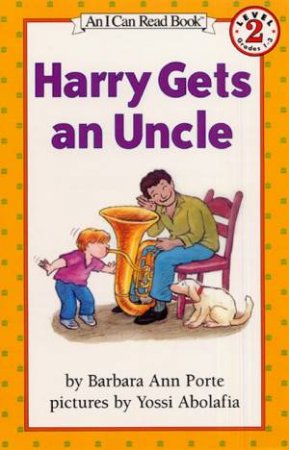 Harry Gets An Uncle by Barbara Ann Porte