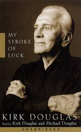 Kirk Douglas: My Stroke Of Luck - Cassette by Kirk Douglas