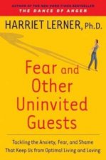 Fear And Other Univited Guests