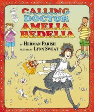 Calling Doctor Amelia Bedelia