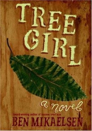 Tree Girl: A Novel by Ben Mikaelsen