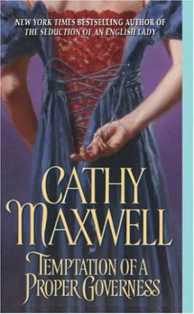 Temptation Of A Proper Governess by Cathy Maxwell