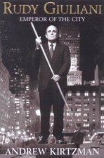 Rudy Giuliani Emperor Of The City