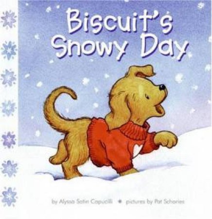 Biscuit's Snowy Day by Alyssa Satin Capucilli