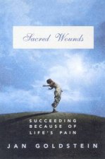 Sacred Wounds Succeeding Because Of Lifes Pain