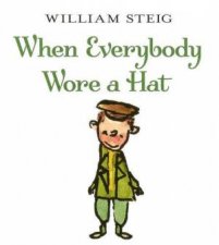 When Everybody Wore A Hat