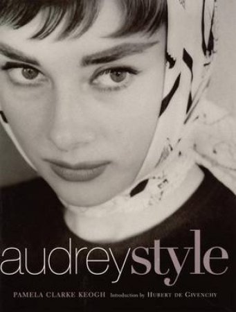 Audrey Style by Pamela Clark Keogh