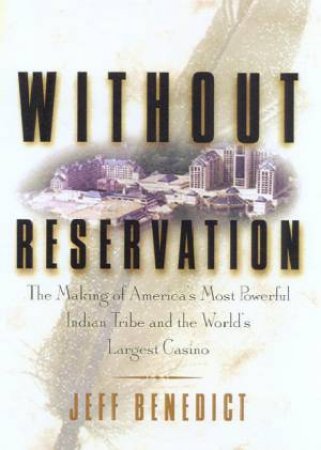 Without Reservation by Jeff Benedict