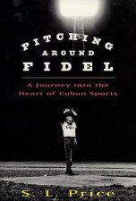 Pitching Around Fidel