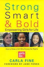 Strong Smart And Bold Empowering Girls For Life