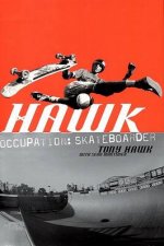 Hawk Occupation Skateboarder