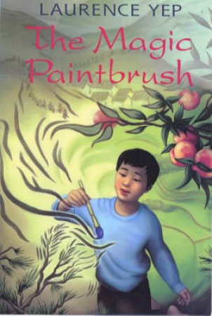 The Magic Paintbrush by Laurence Yep