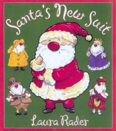 Santa's New Suit by Laura Rader